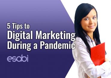 5 Tips to Digital Marketing During a Pandemic